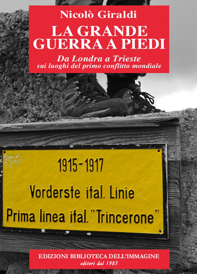 La Grande Guerra a piedi